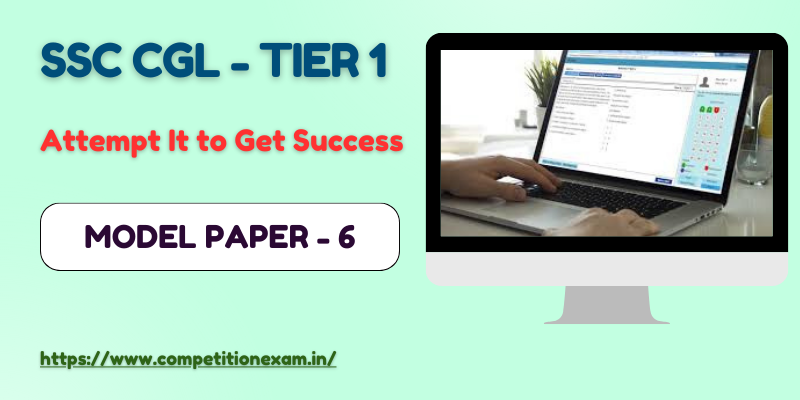 SSC CGL Tier 1 Model Paper 6
